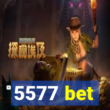 5577 bet